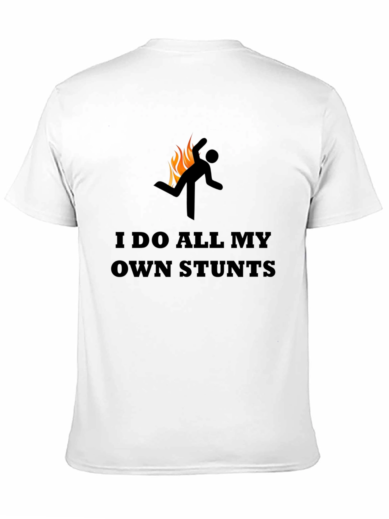 I Do All My Own Stunts Graphic Tee