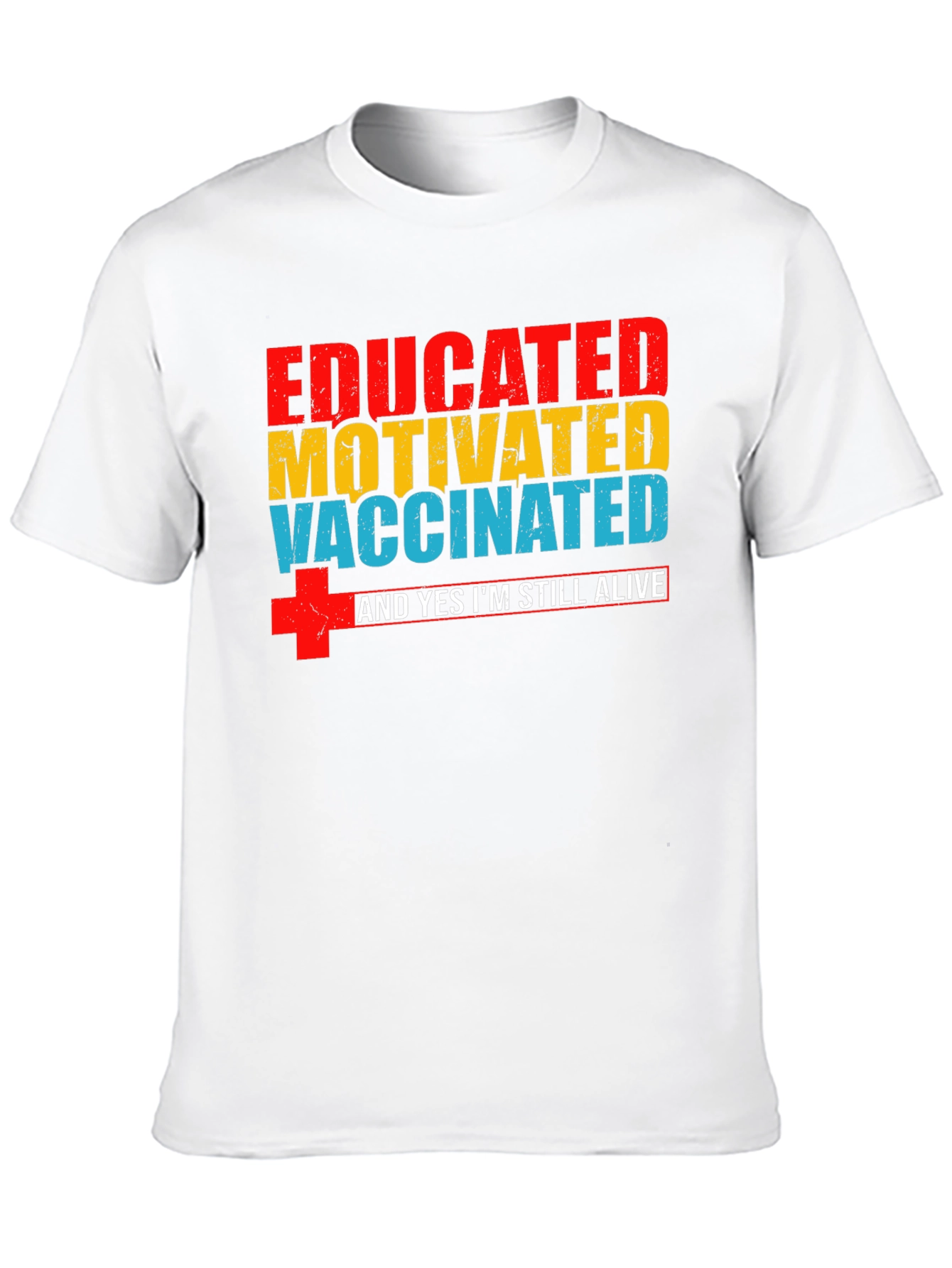 Educated Motivated Vaccinated T-Shirt