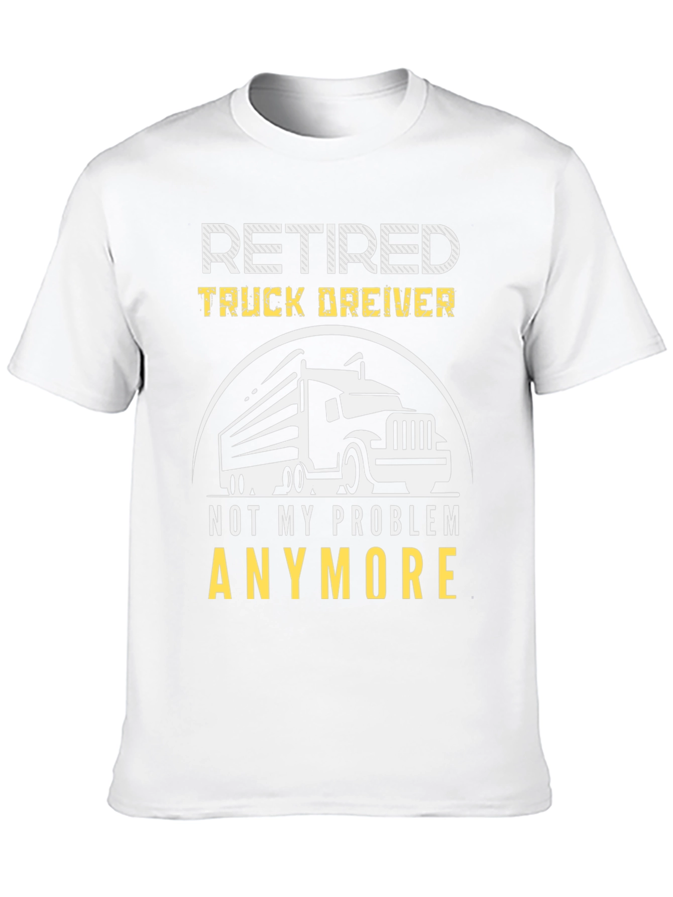 Retired Truck Driver T-Shirt