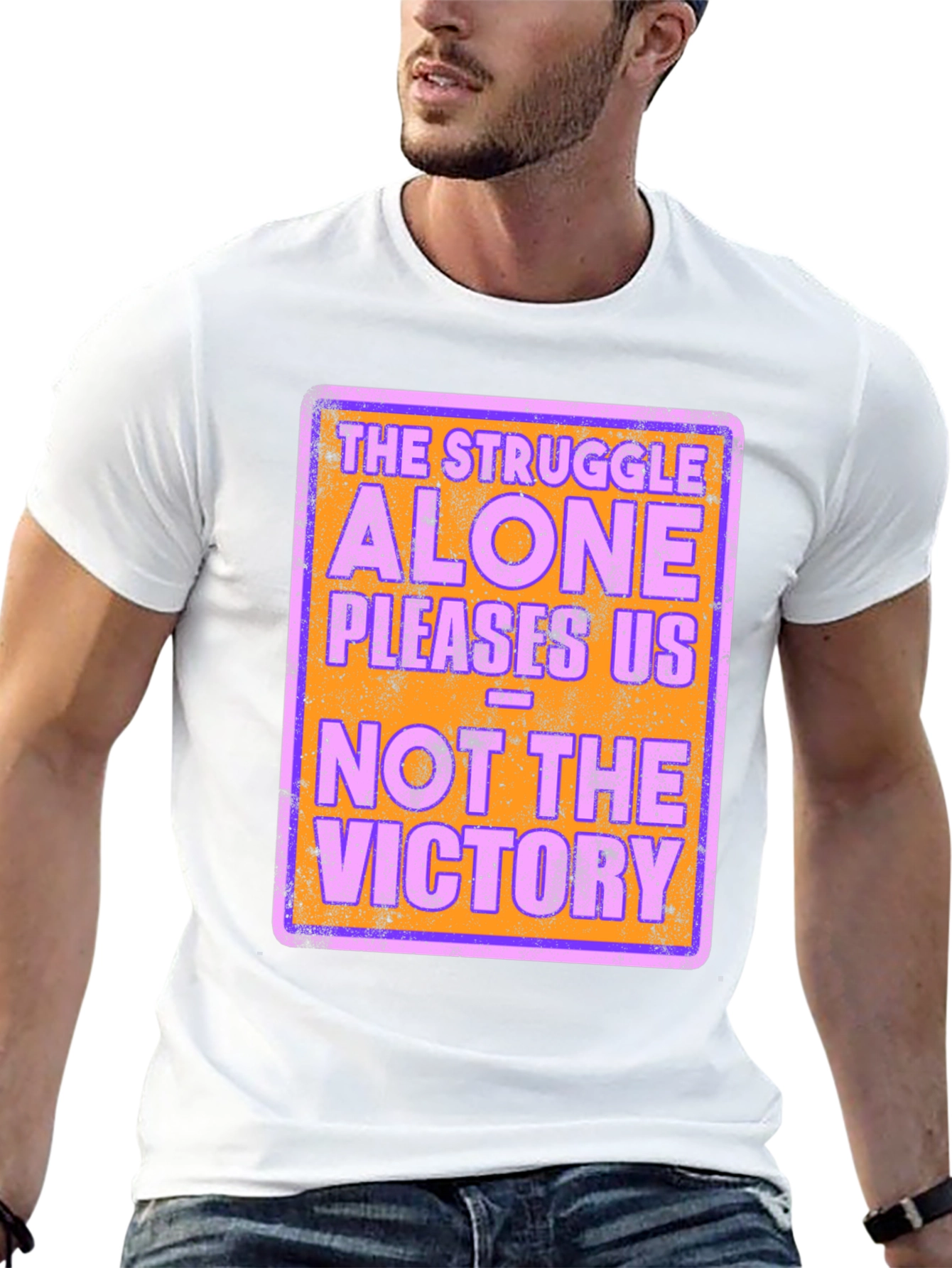 The Struggle Alone Pleases Us Graphic Tee