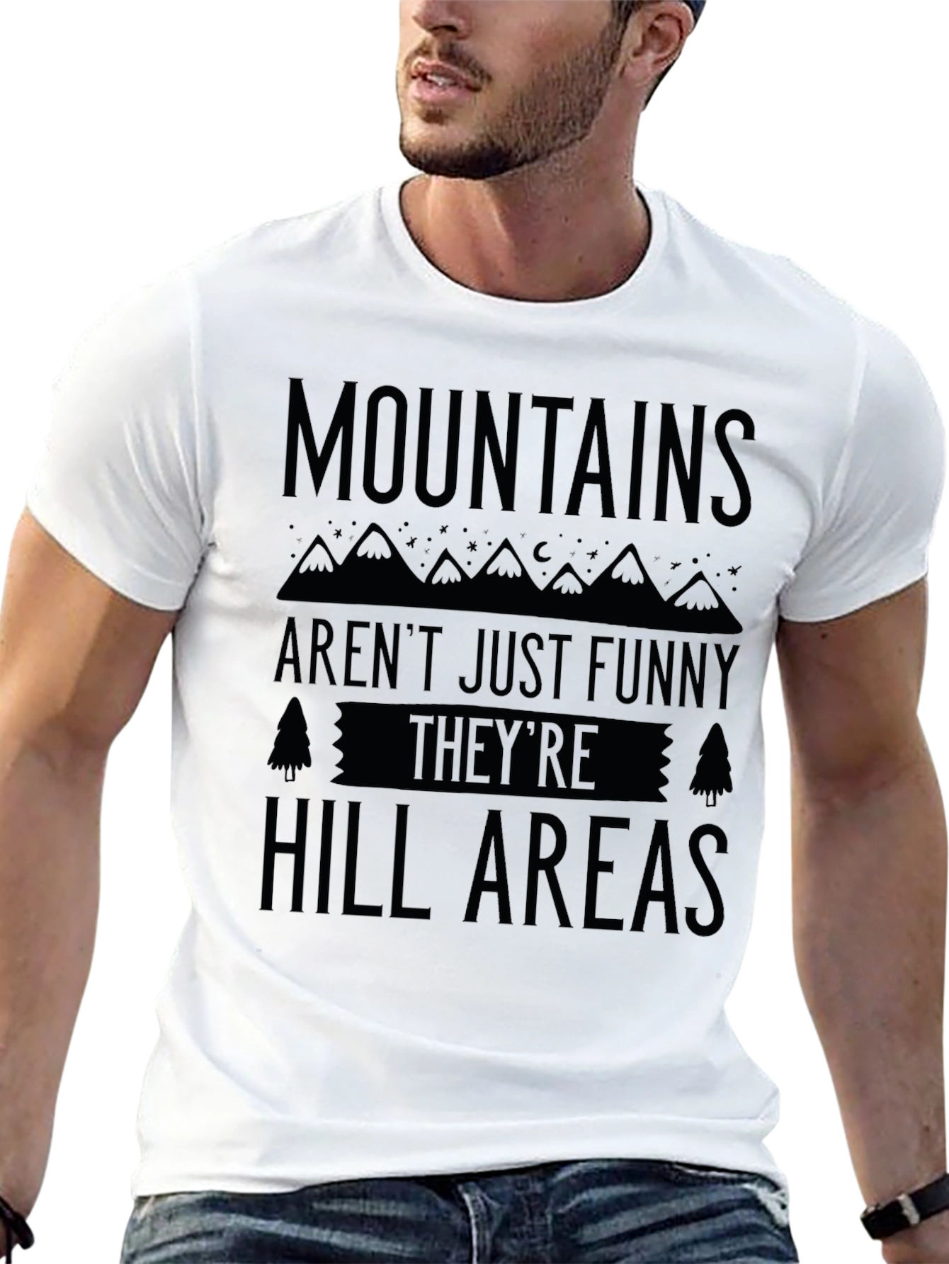 Mountains Arent Just Funny Hill Areas Black T-Shirt