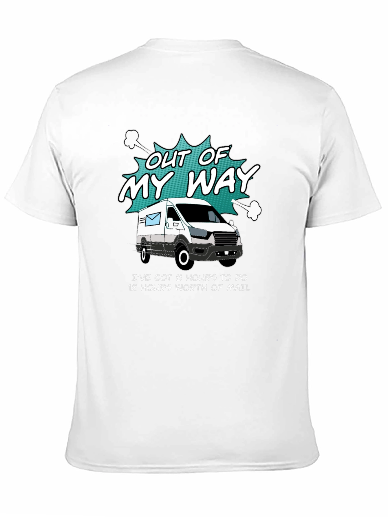 Out of My Way T-Shirt