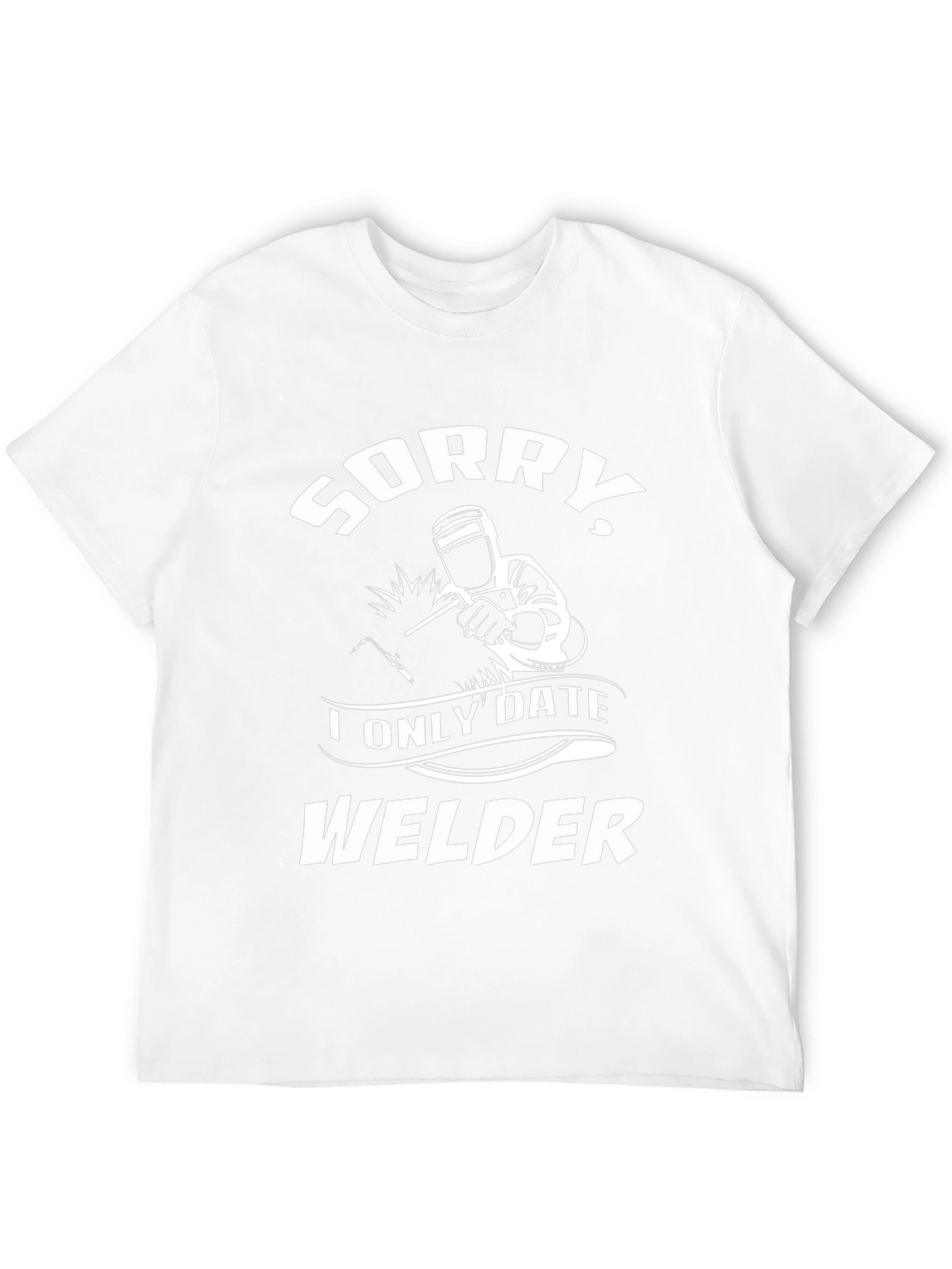 Sorry I Only Date Welder T-Shirt - Black