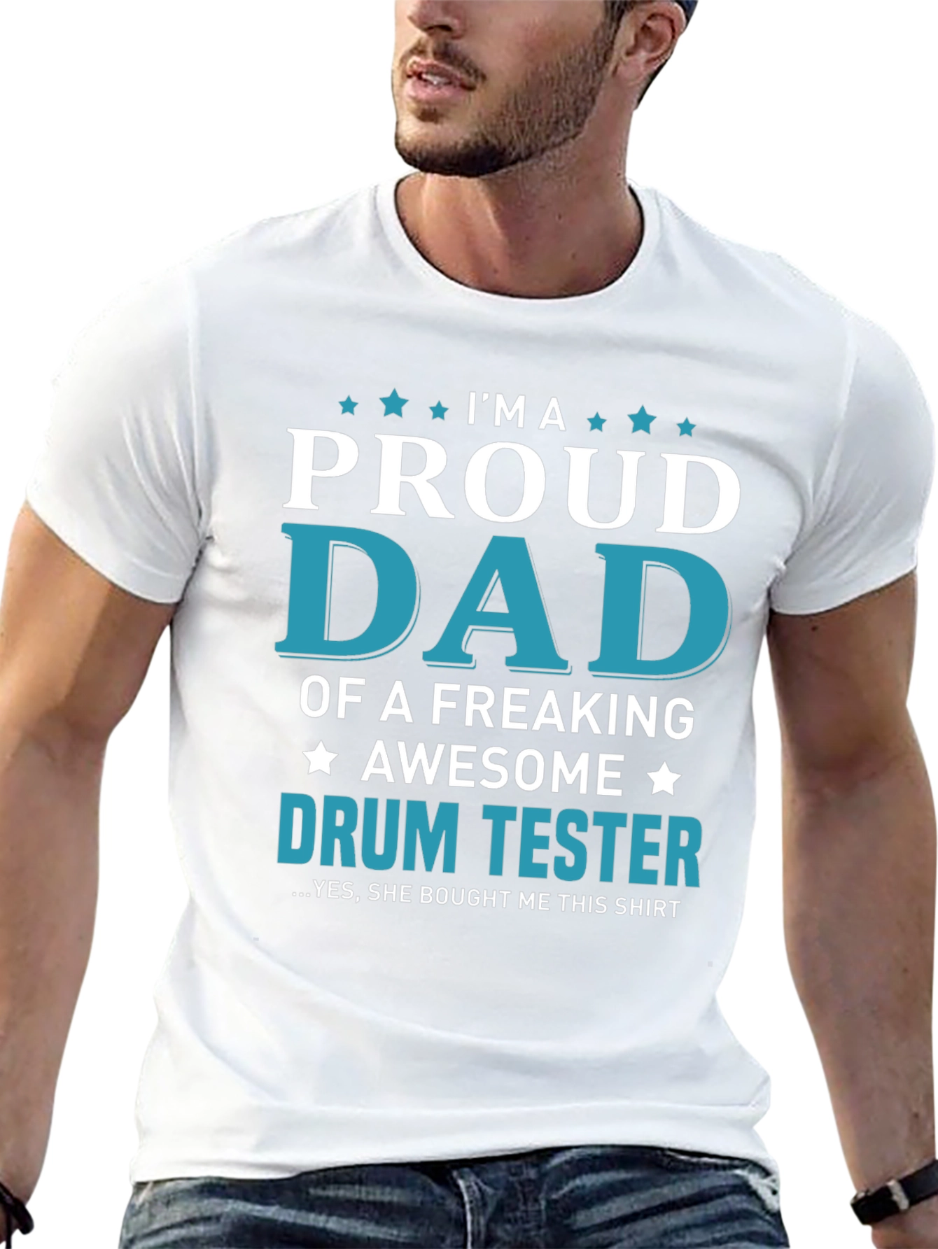 Proud Dad Drum Tester Graphic T-Shirt