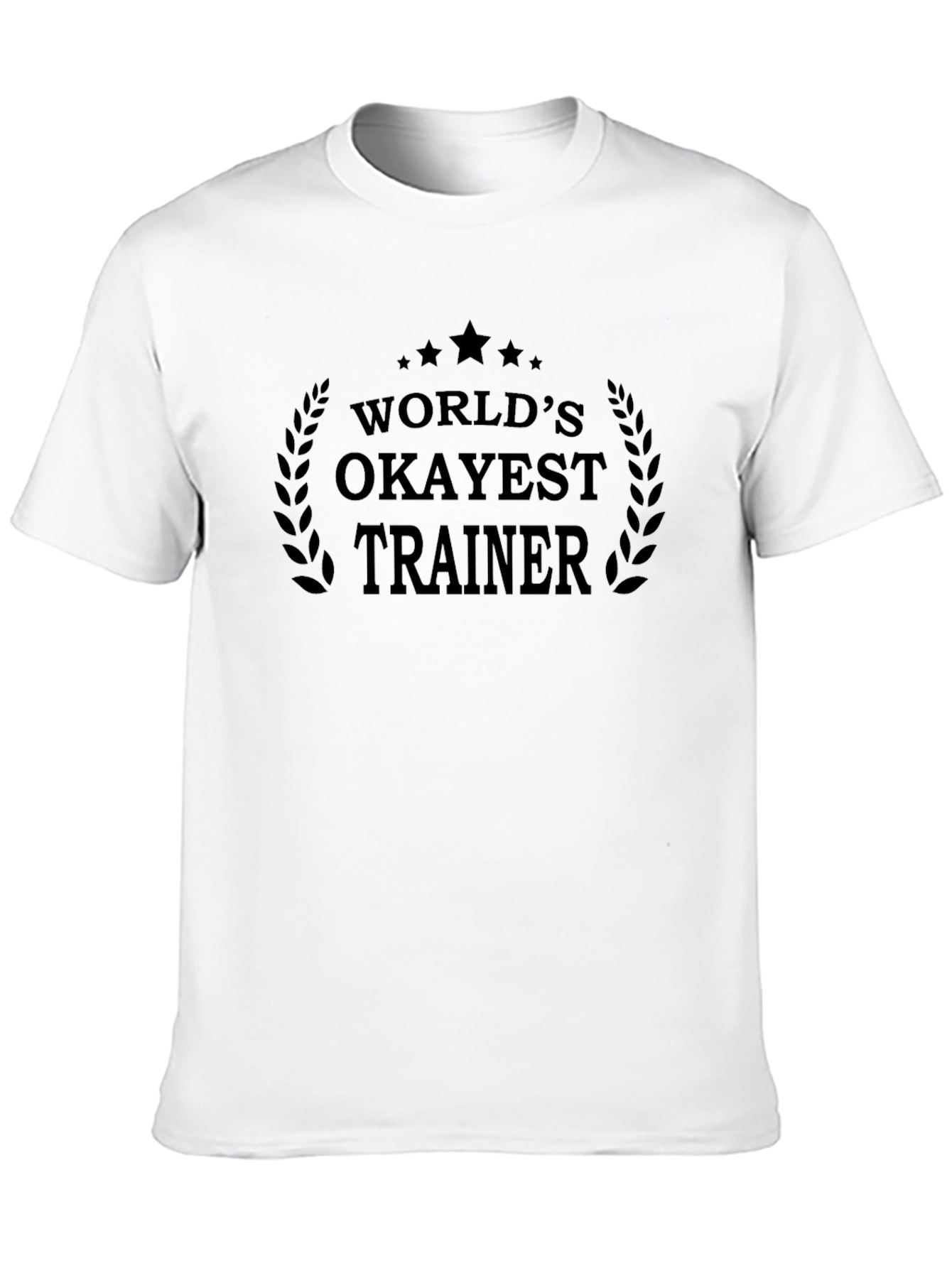 Worlds Okayest Trainer Graphic T-Shirt