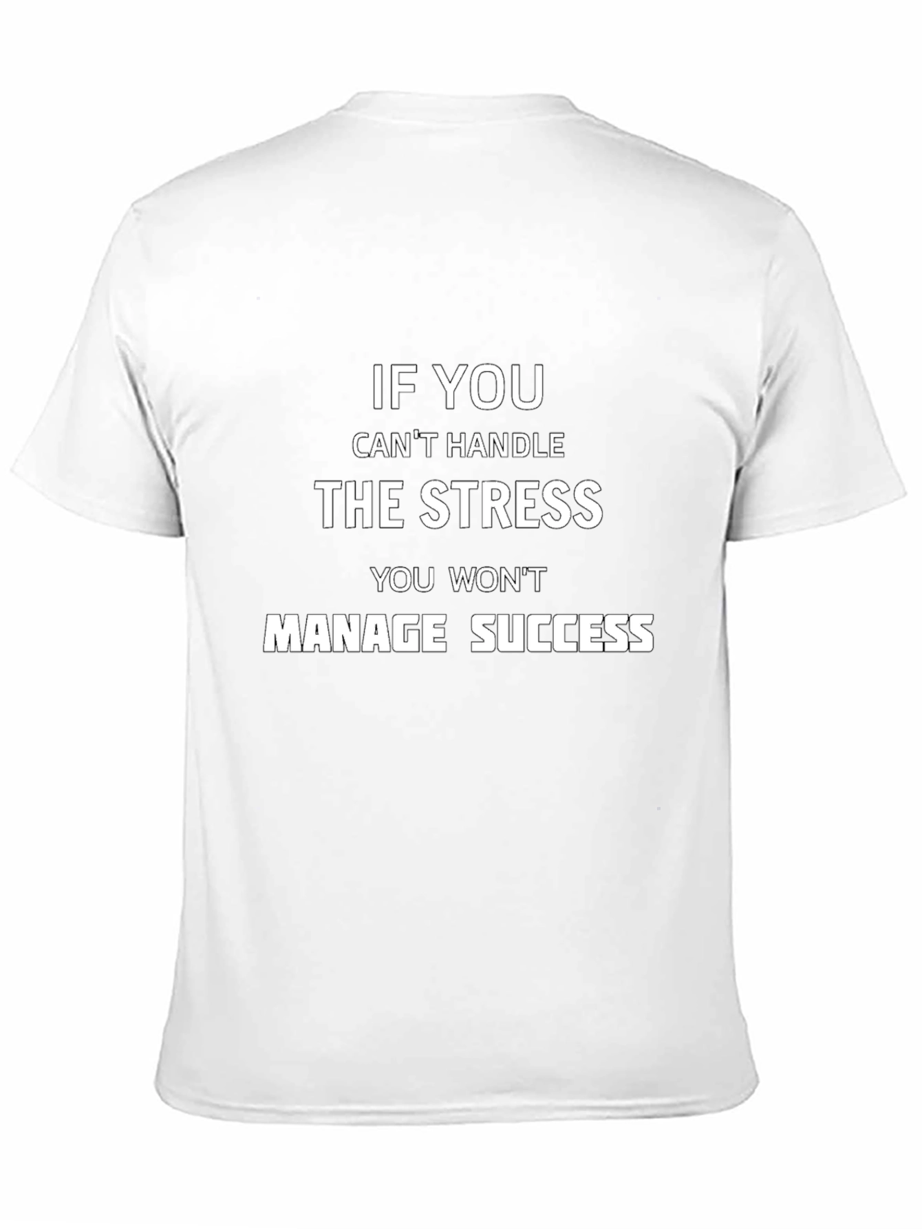 Motivational Stress Management T-Shirt