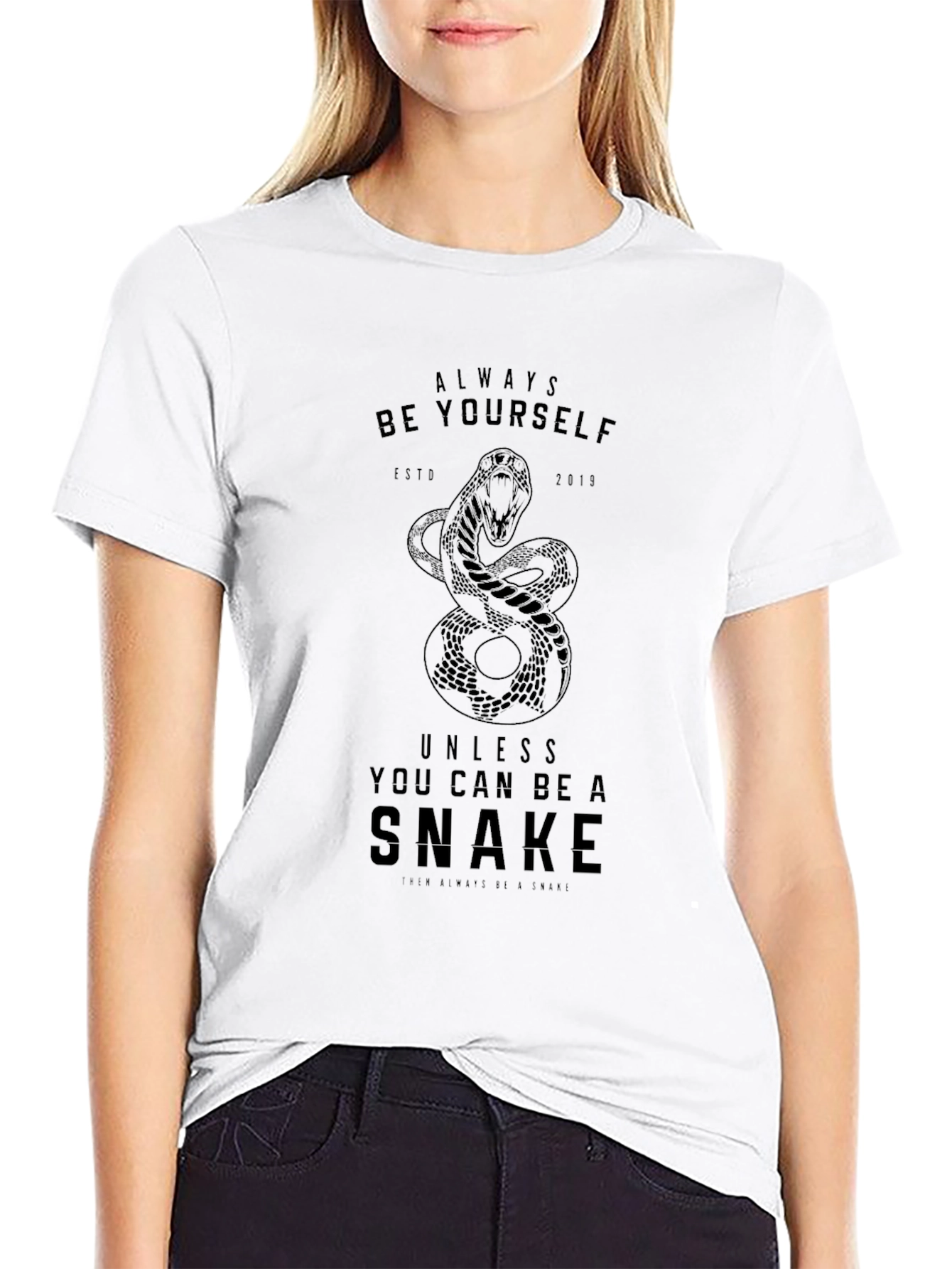 Always Be Yourself Unless Snake T-Shirt