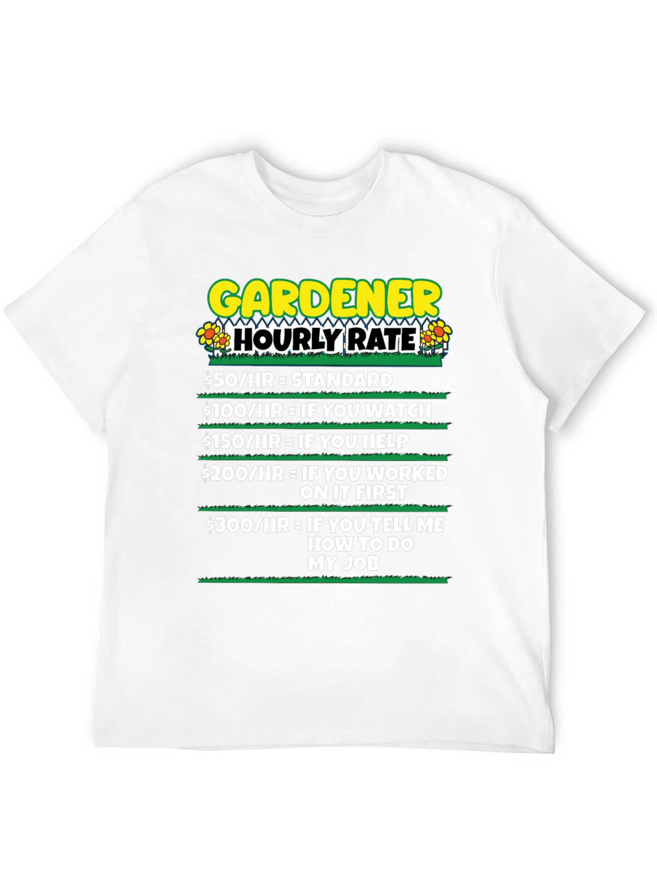 Gardener Hourly Rate Humor T-Shirt