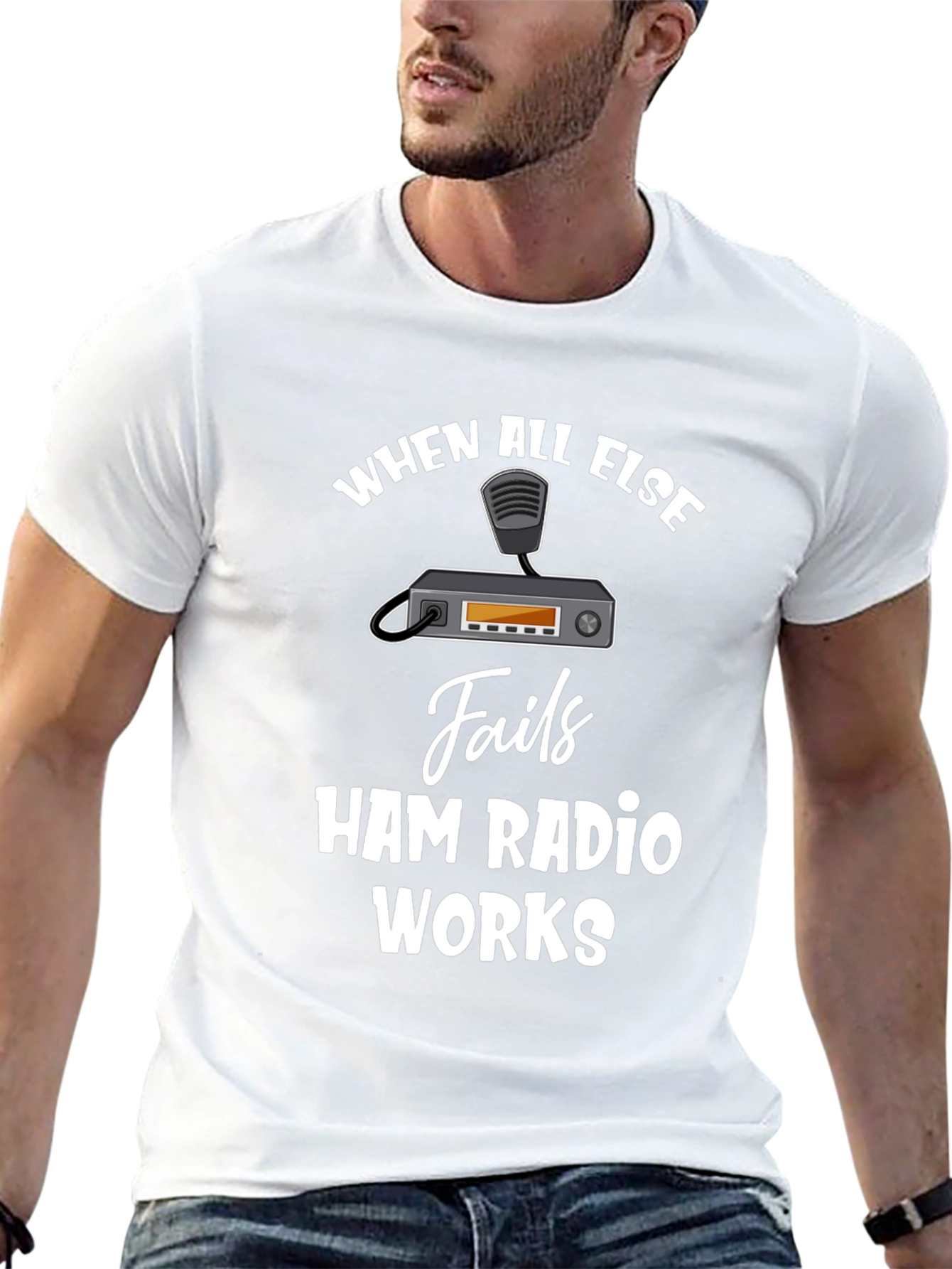 Ham Radio T-Shirt - When All Else Fails