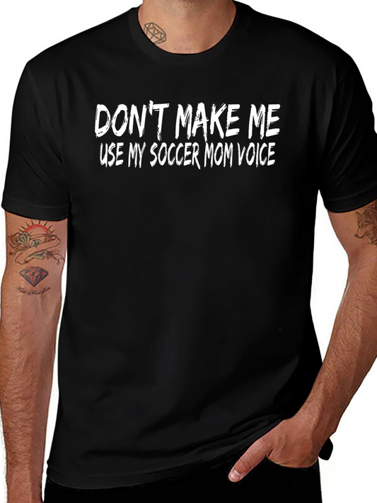 Soccer Mom Voice Funny T-Shirt