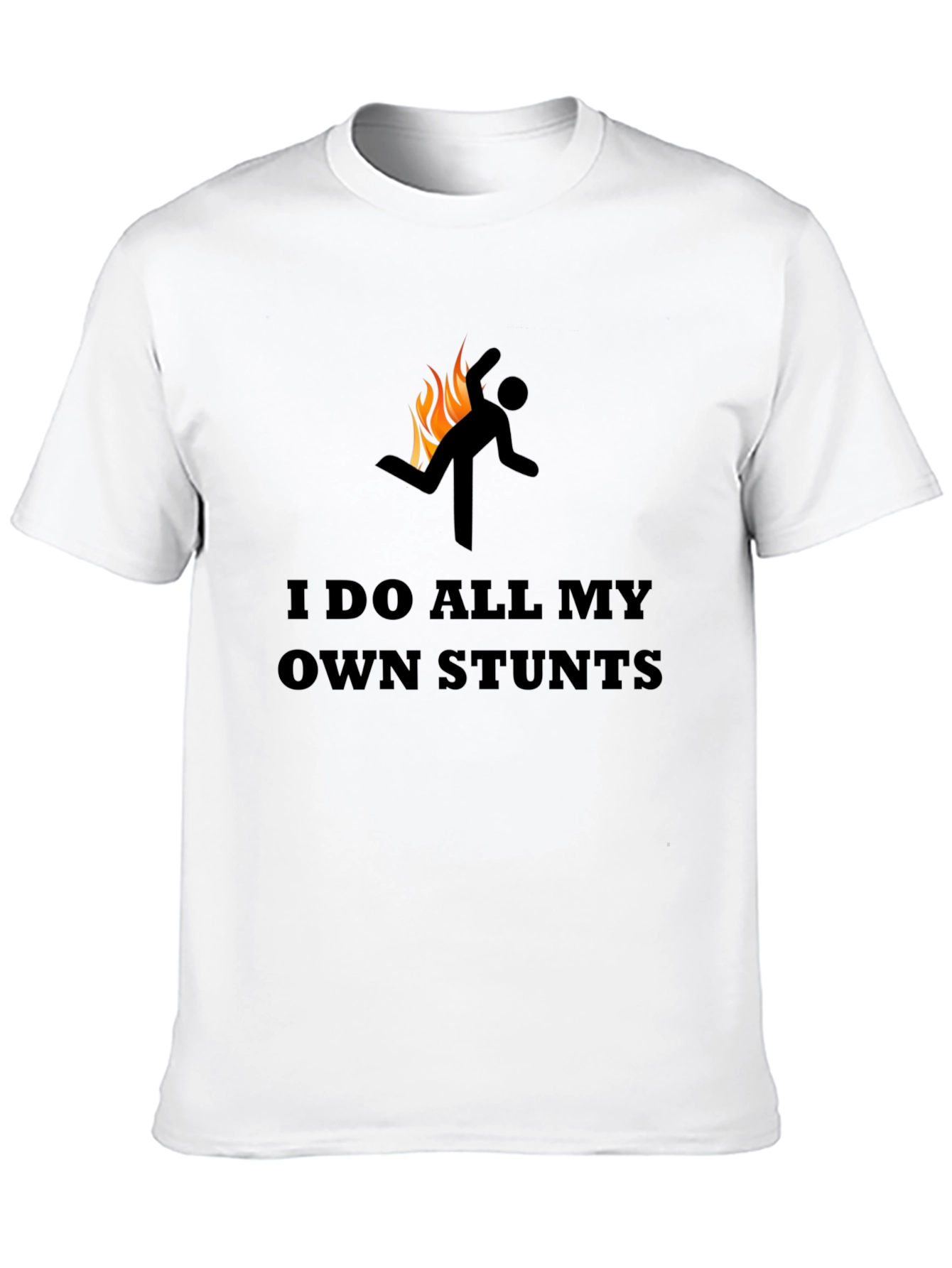 I Do All My Own Stunts Graphic Tee