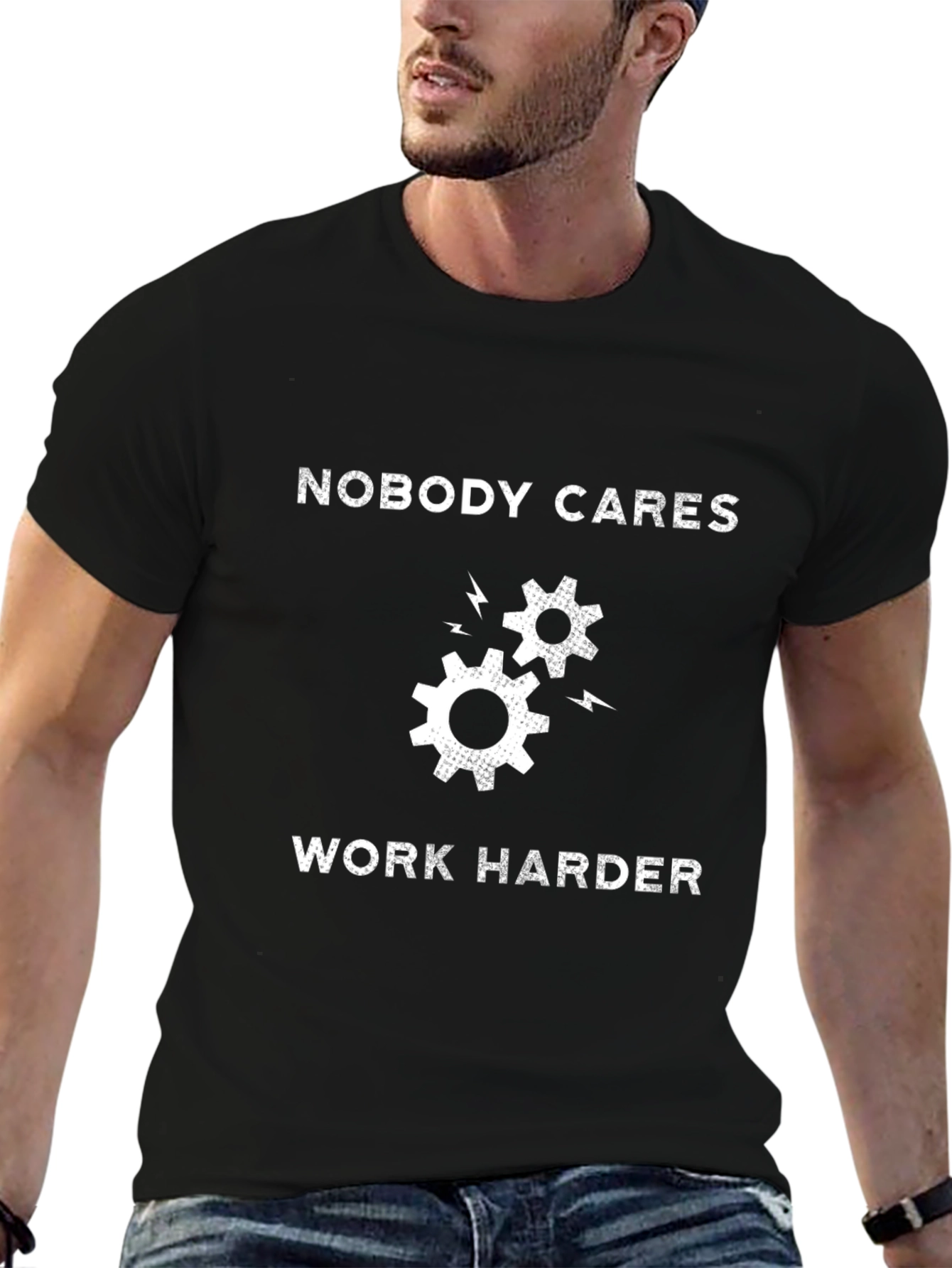Nobody Cares Work Harder T-Shirt - Motivational Gear
