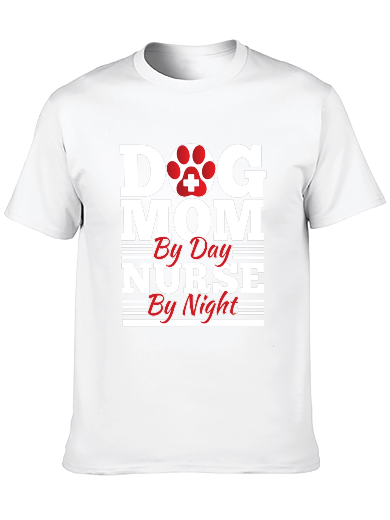 Dog Mom Nurse T-Shirt - Day & Night!