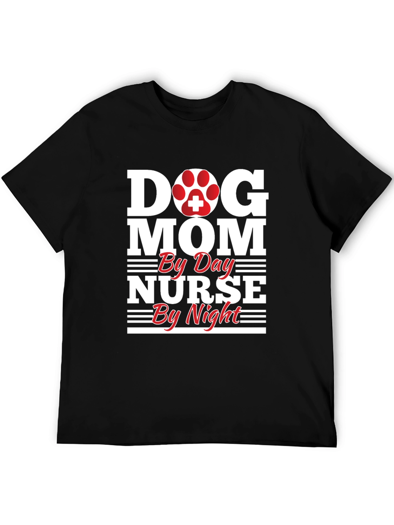 Dog Mom Nurse T-Shirt - Day & Night!