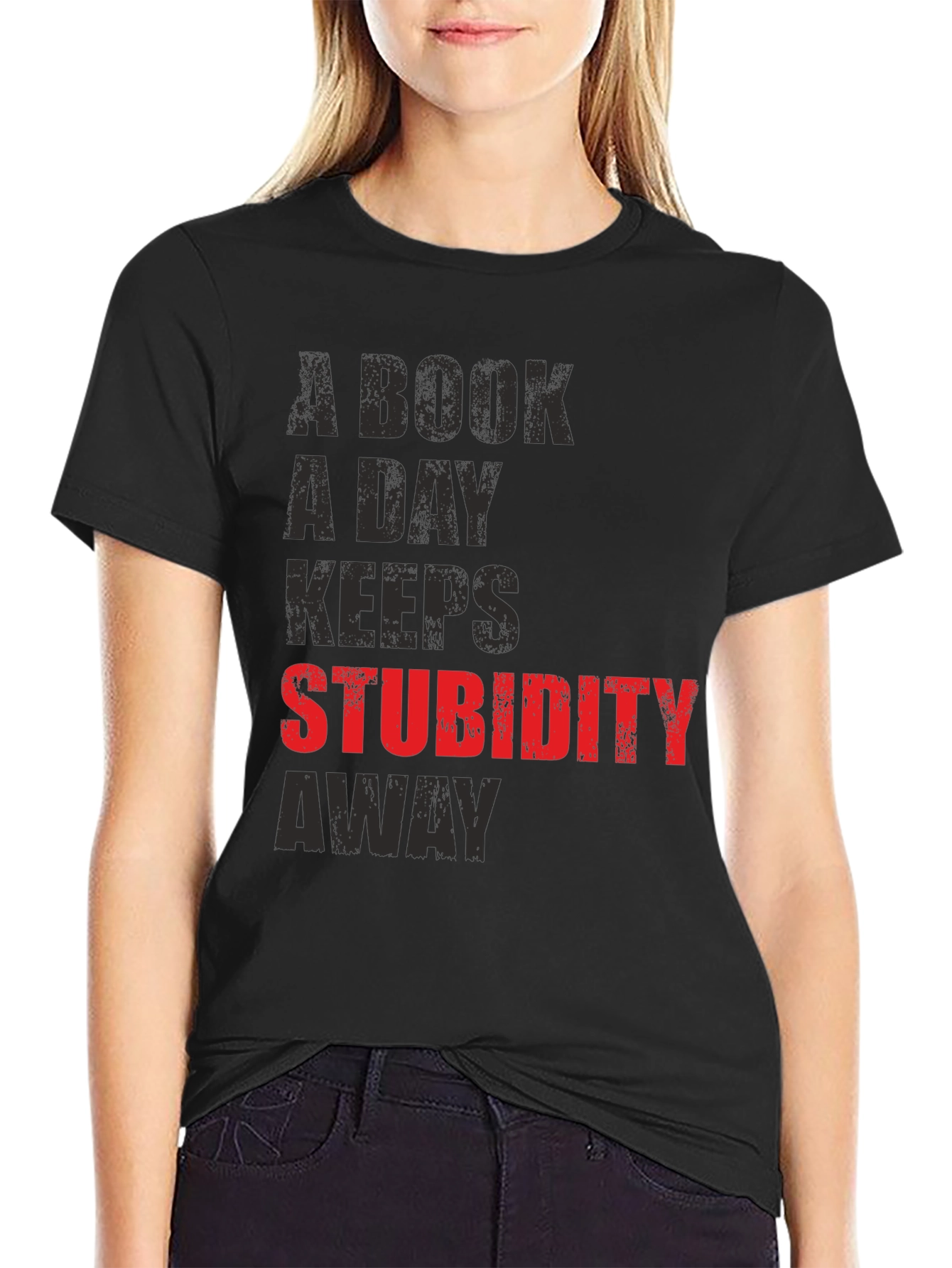 A Book A Day Keeps Stupidity Away T-Shirt