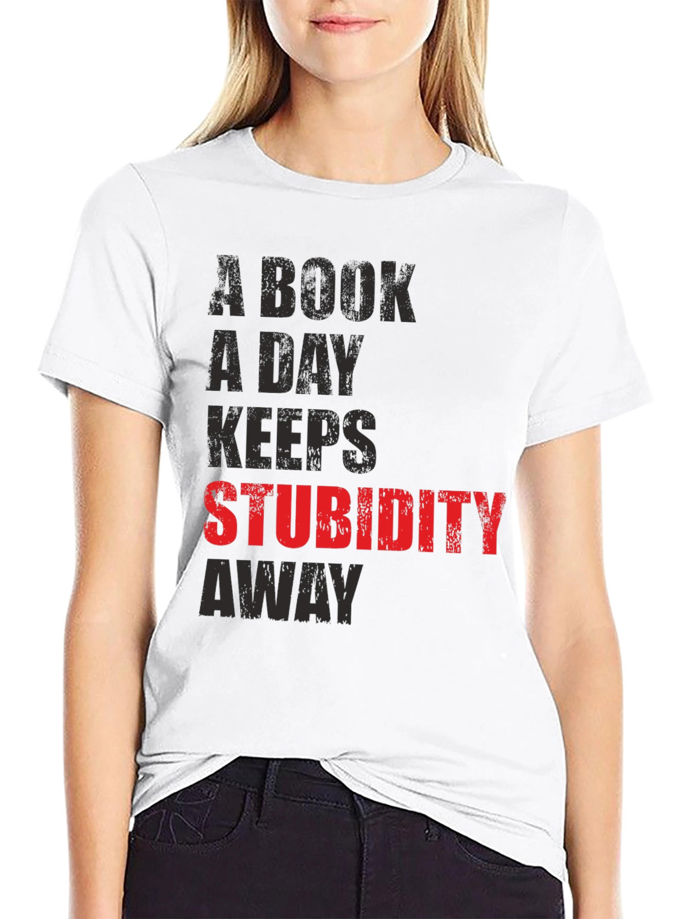 A Book A Day Keeps Stupidity Away T-Shirt