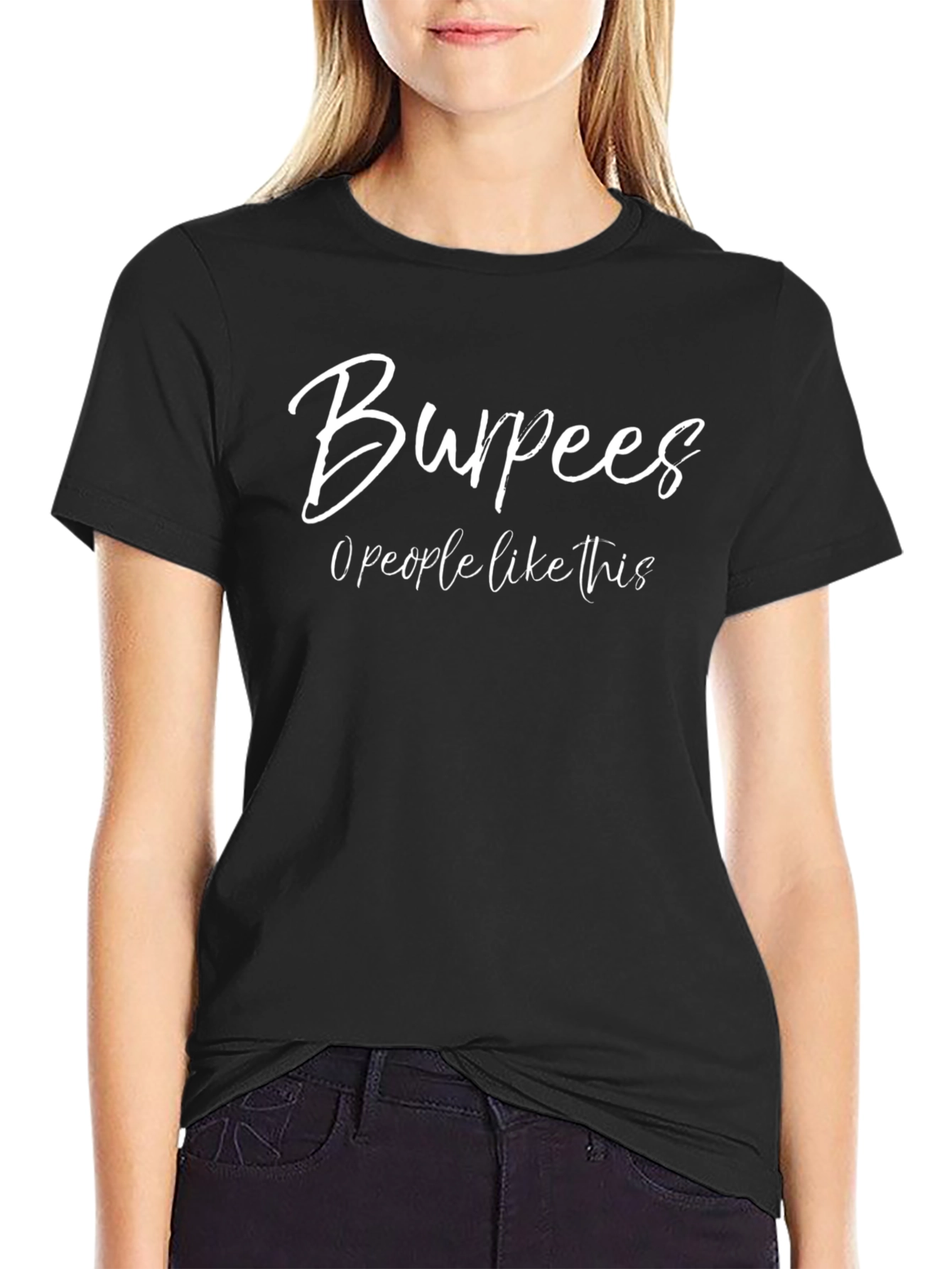 Burpees: 0 People Like This Black T-Shirt