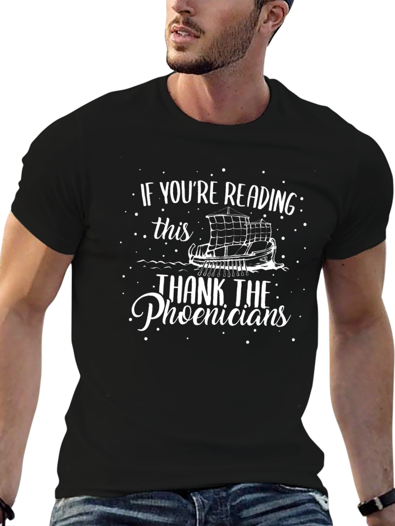If Youre Reading This Thank The Phoenicians T-Shirt