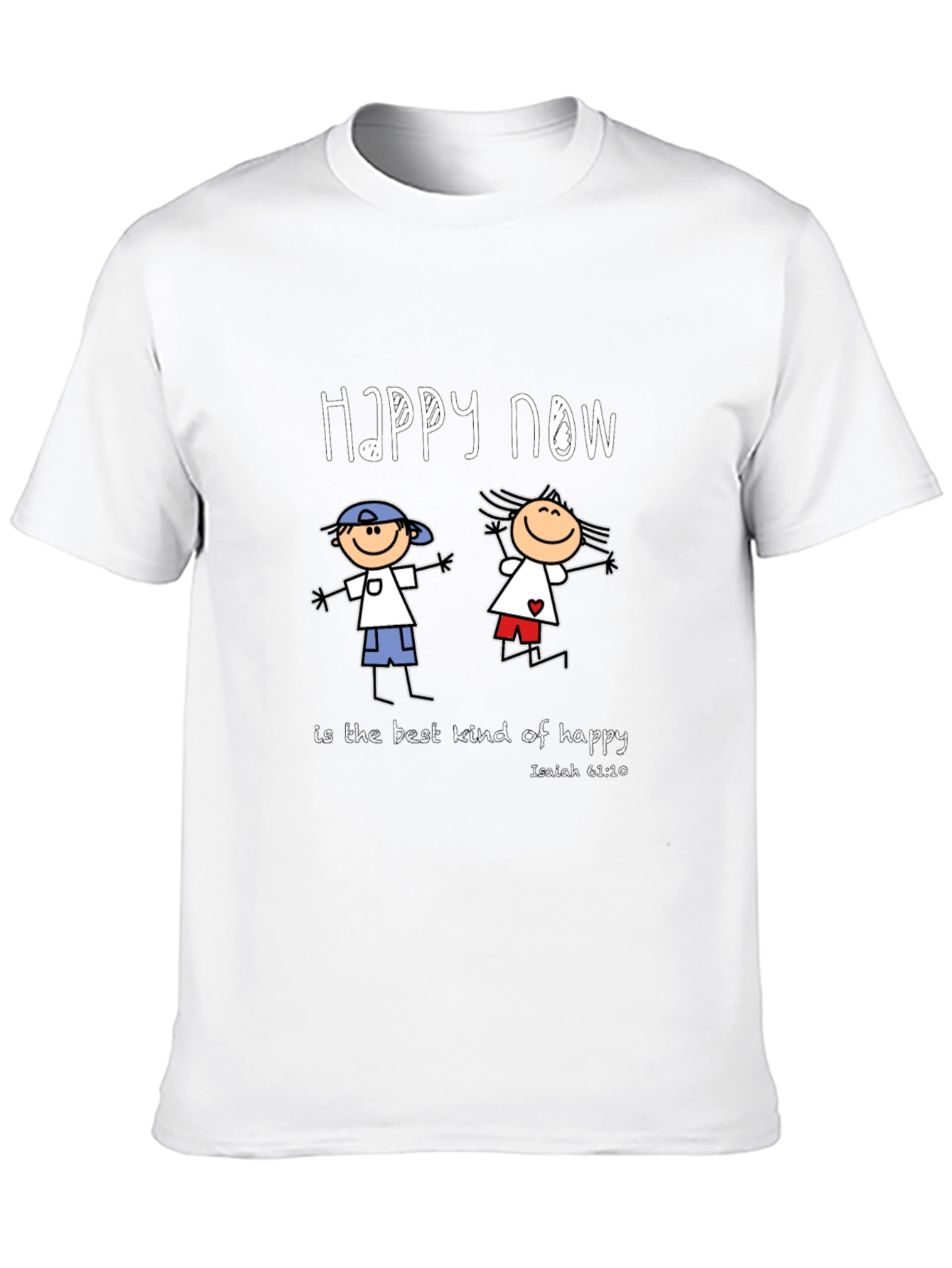 Happy Now Graphic T-Shirt Unisex Cotton Tee