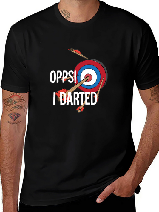 Oops! I Darted T-Shirt - Funny Darts Graphic Tee