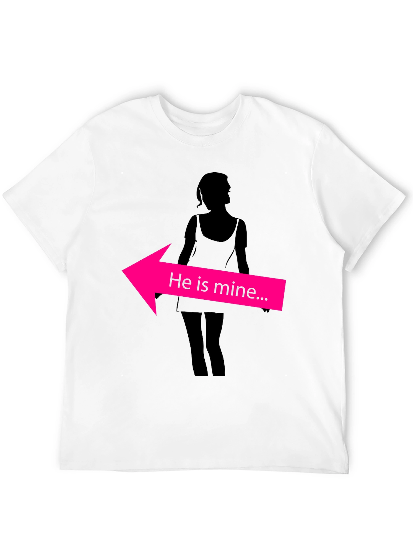 He Is Mine T-Shirt Funny Graphic Tee