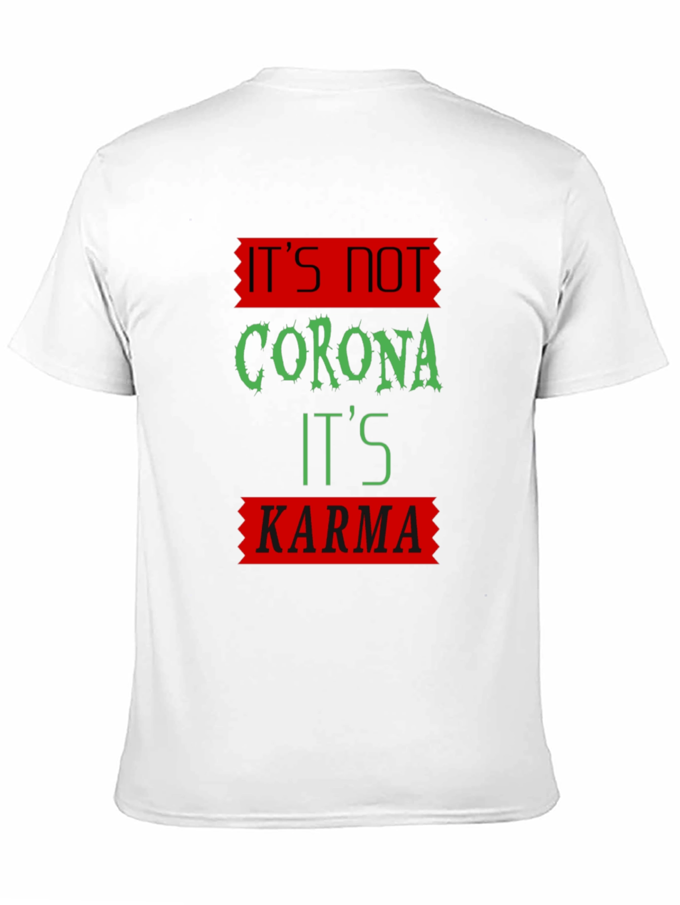Karma T-Shirt - Funny Novelty Graphic Tee