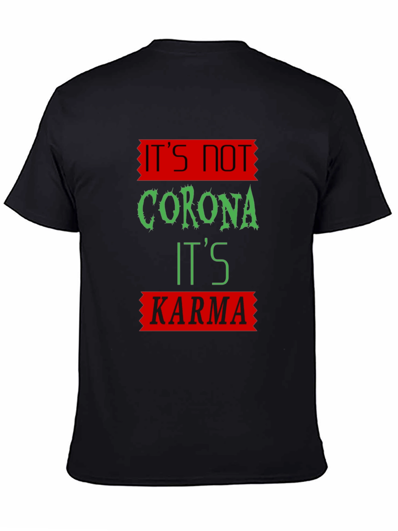 Karma T-Shirt - Funny Novelty Graphic Tee