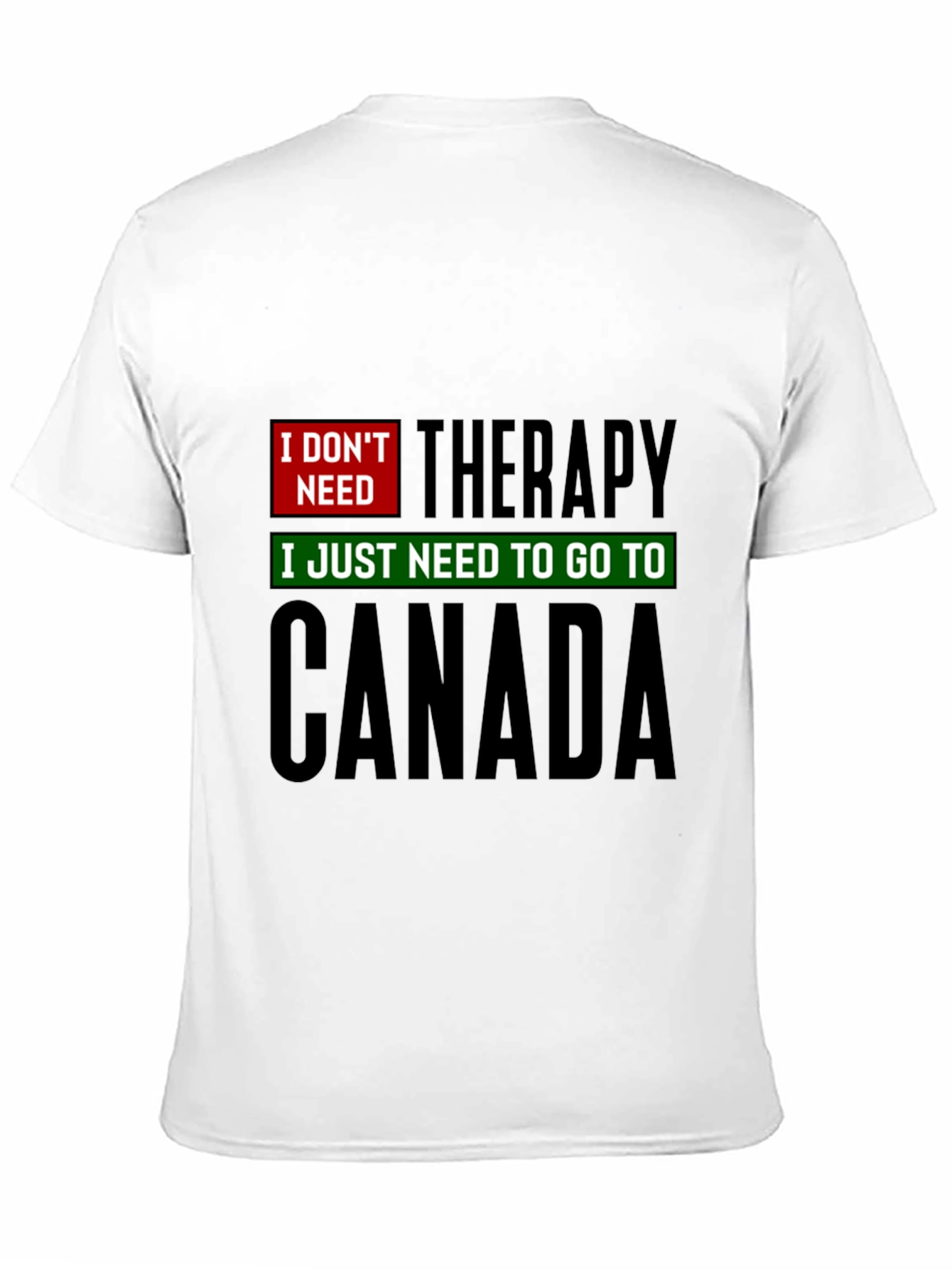 Canada Therapy T-Shirt - Funny Graphic Tee