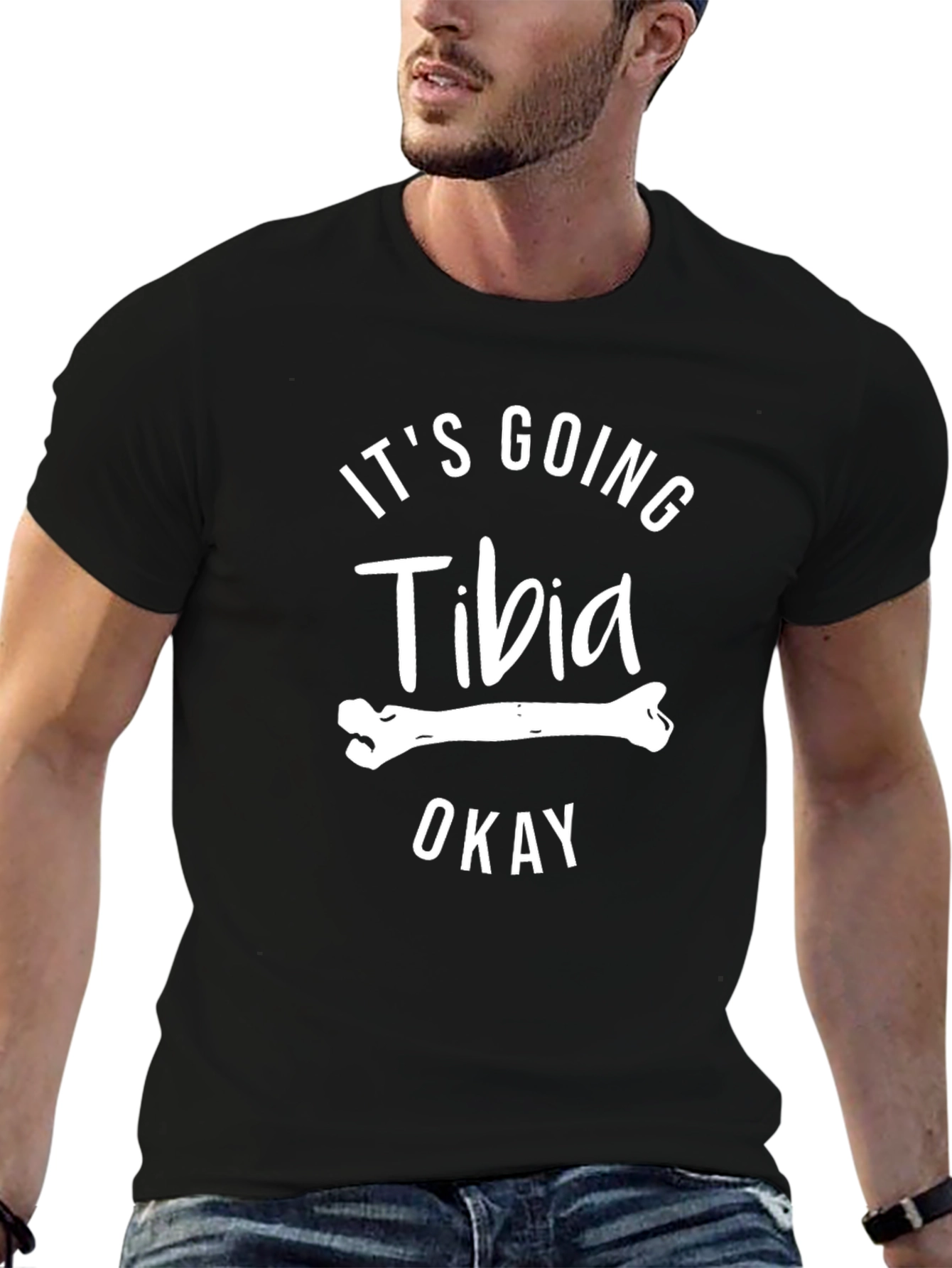 Its Going Tibia Okay T-Shirt - Funny Bone Pun