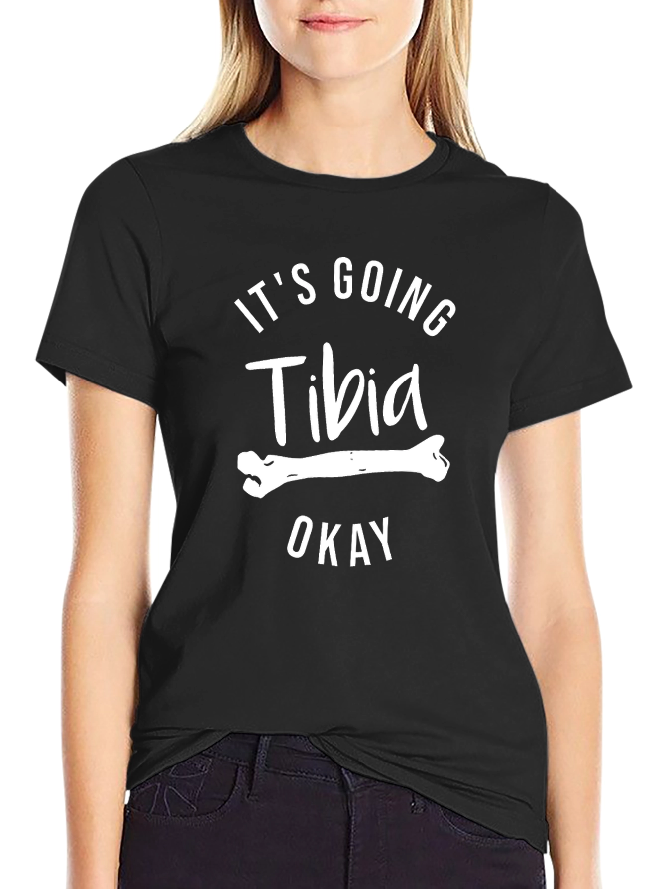 Its Going Tibia Okay T-Shirt - Funny Bone Pun