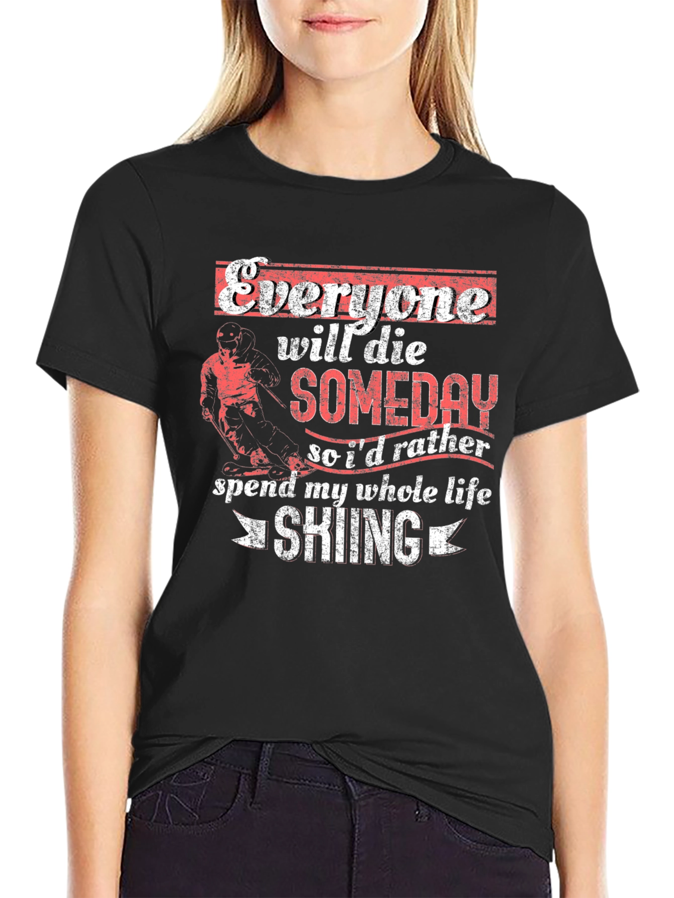 Skiing Lover Graphic Tee - Everyone Will Die Shirt