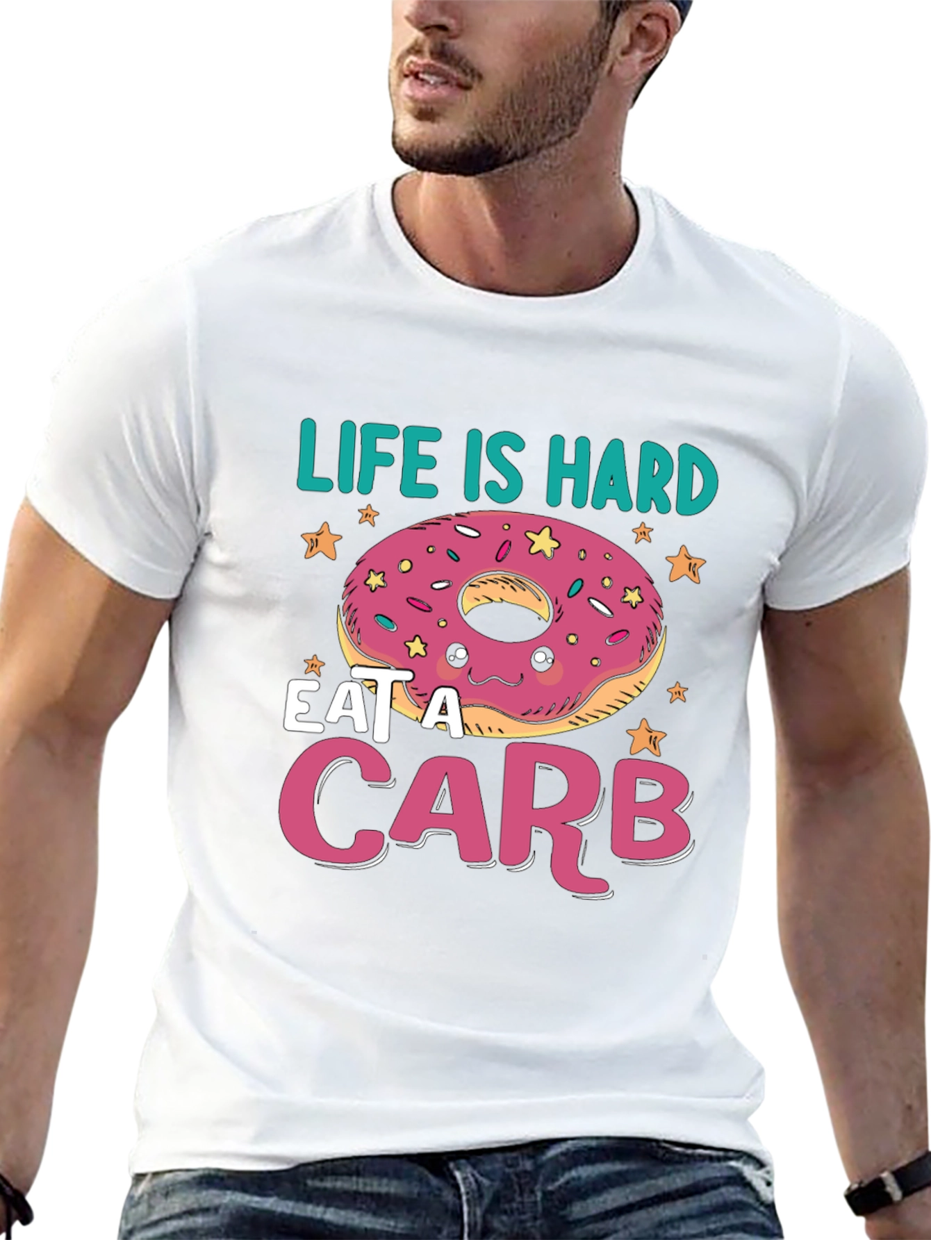 Life Is Hard Eat a Carb Donut T-Shirt
