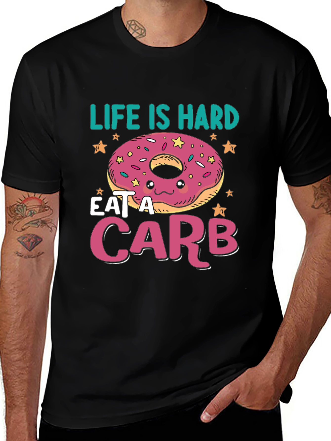 Life Is Hard Eat a Carb Donut T-Shirt
