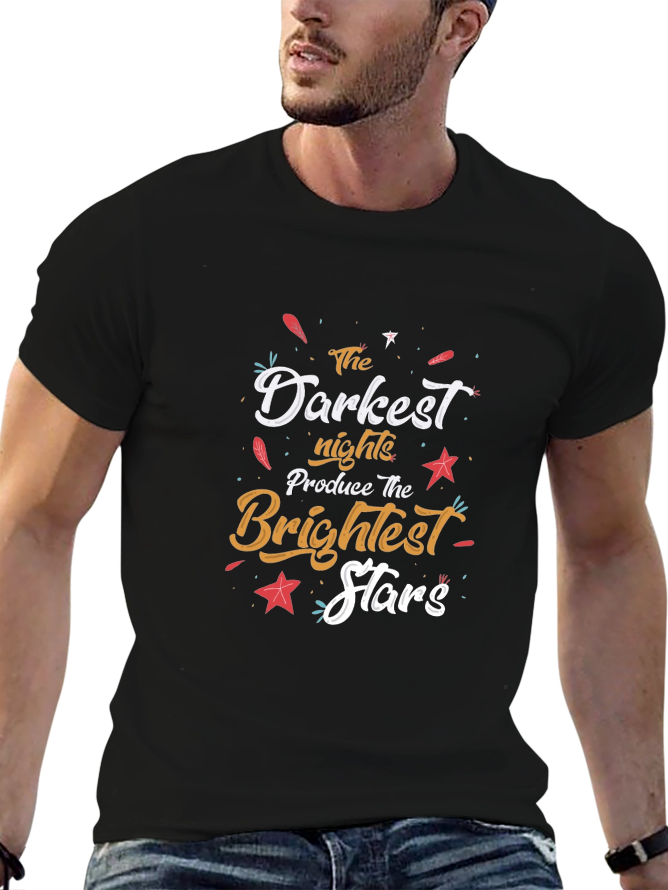 Inspirational Darkest Nights Brightest Stars T-Shirt