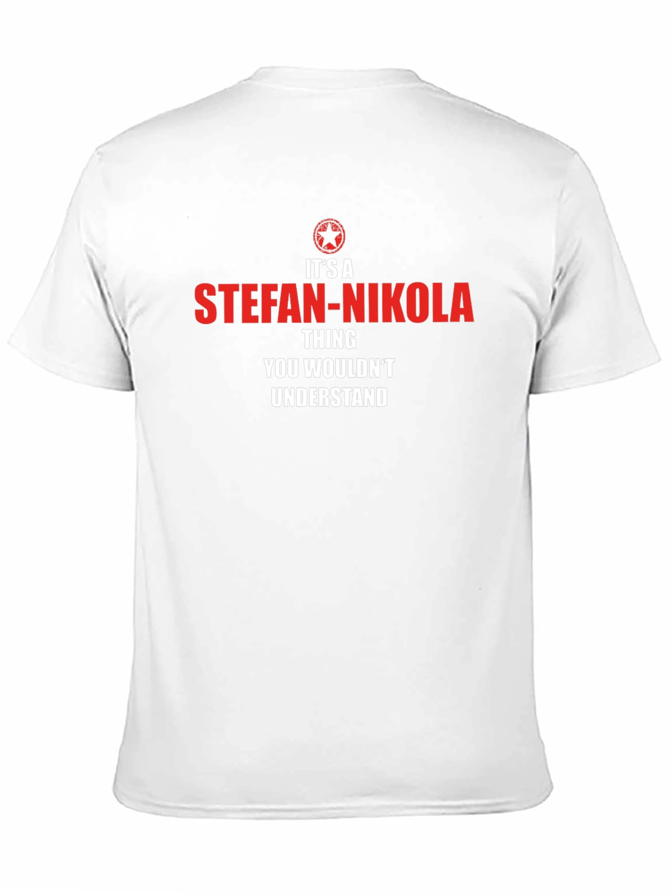 Stefan-Nikola T-Shirt - You Wouldnt Understand