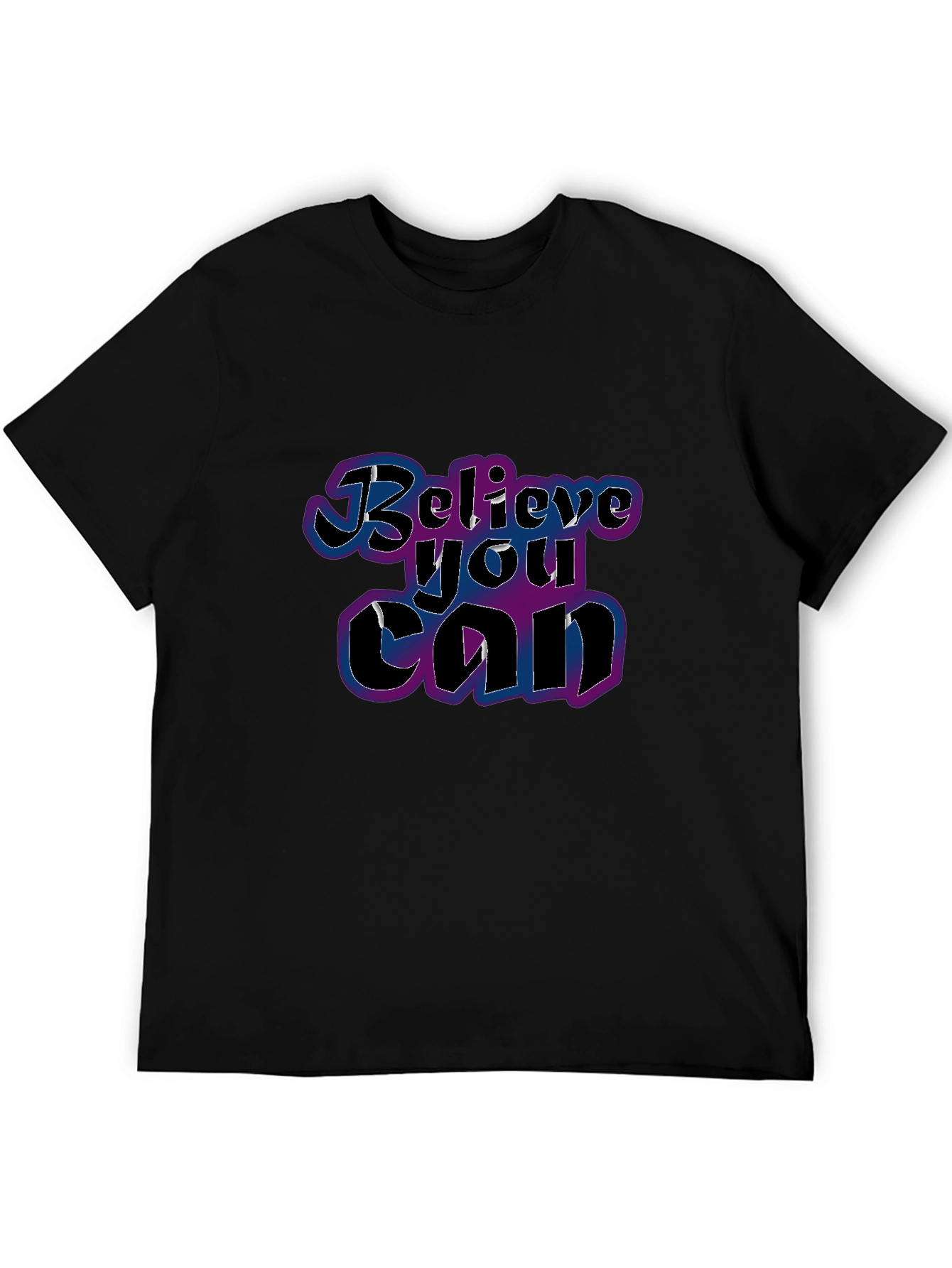 Believe You Can T-Shirt - Motivational Graphic Tee