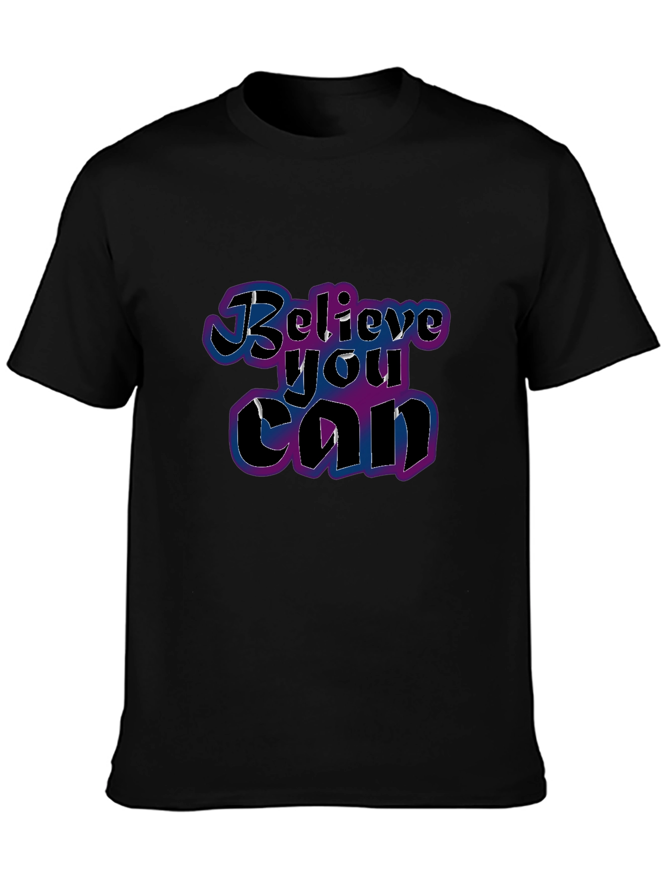 Believe You Can T-Shirt - Motivational Graphic Tee