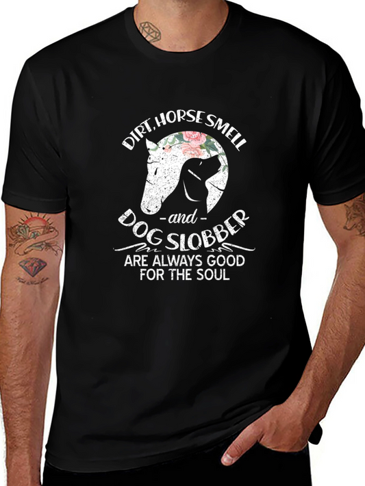 Dirt Horse Smell and Dog Slobber Graphic T-Shirt