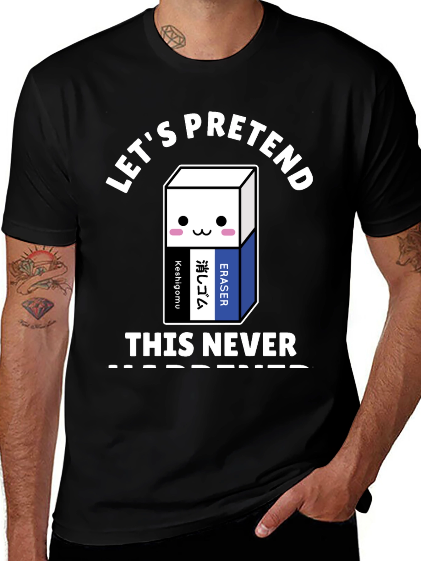 Lets Pretend This Never Happened T-Shirt