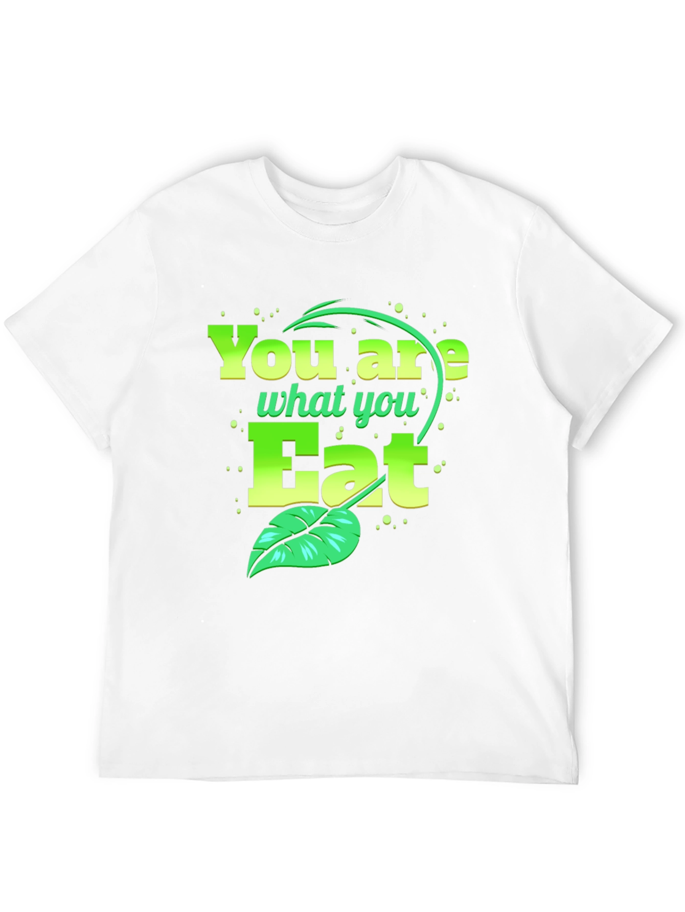 You Are What You Eat Vegan T-Shirt