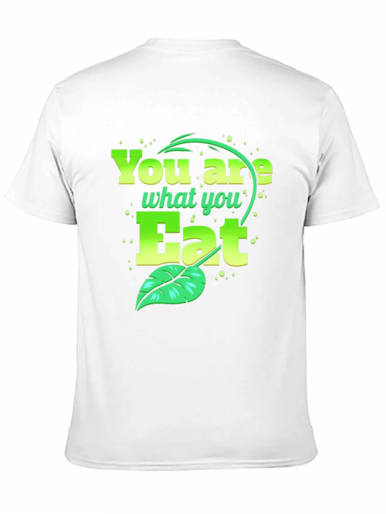 You Are What You Eat Vegan T-Shirt