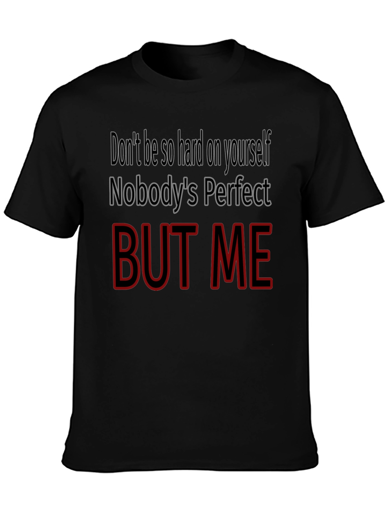 Funny But Me Graphic Tee - Perfect Gift!