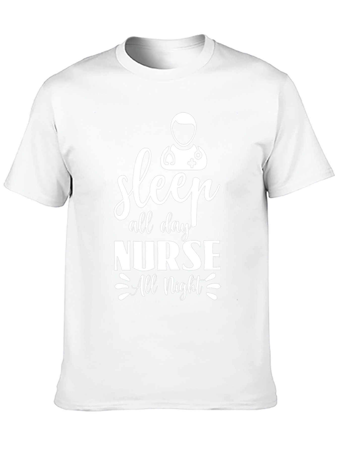 Sleep All Day Nurse All Night Graphic T-Shirt