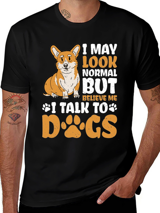 I Talk To Dogs T-Shirt - Novelty Pet Lover Tee
