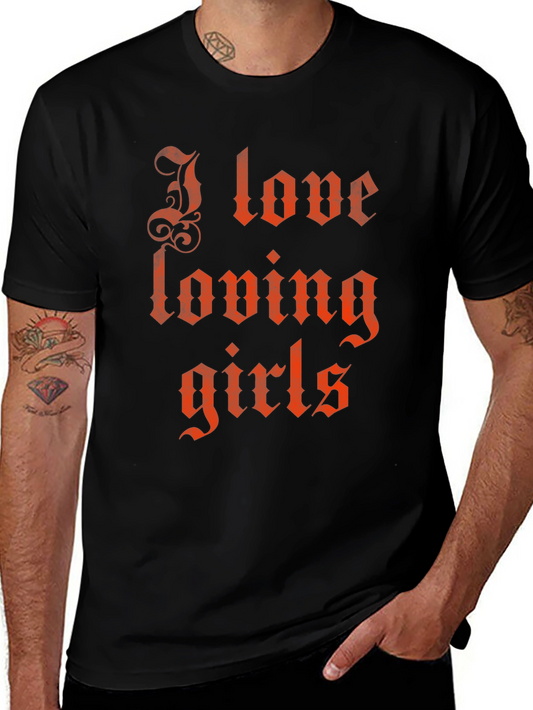 I Love Loving Girls Graphic T-Shirt - Black
