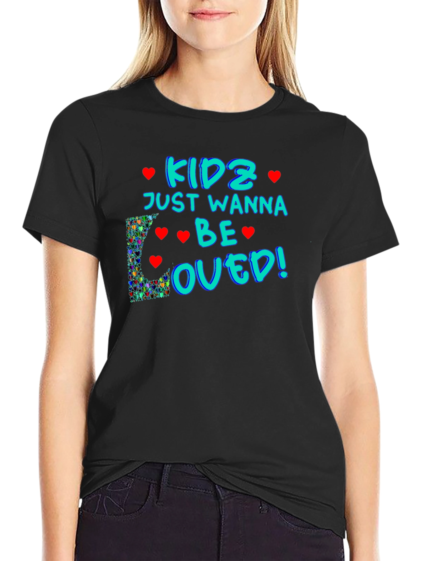 Kids Just Wanna Be Loved T-Shirt