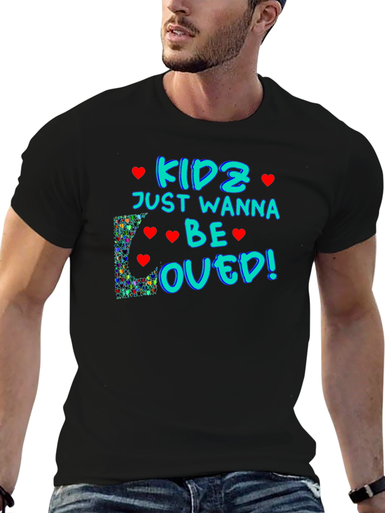 Kids Just Wanna Be Loved T-Shirt