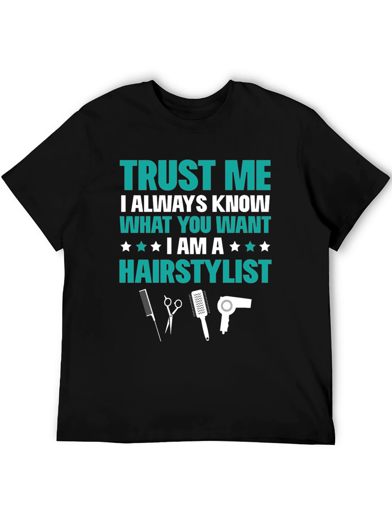 Trust Me Hair Stylist Graphic Tee