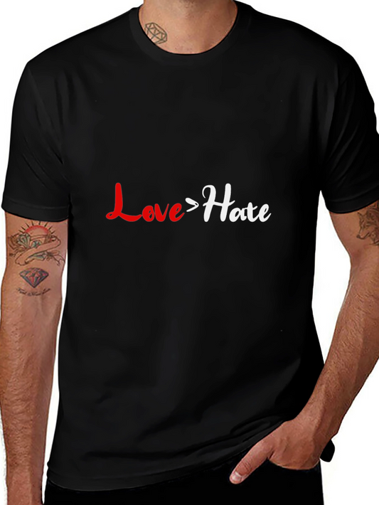 Love > Hate Black Graphic Tee - Positive Message T-Shirt