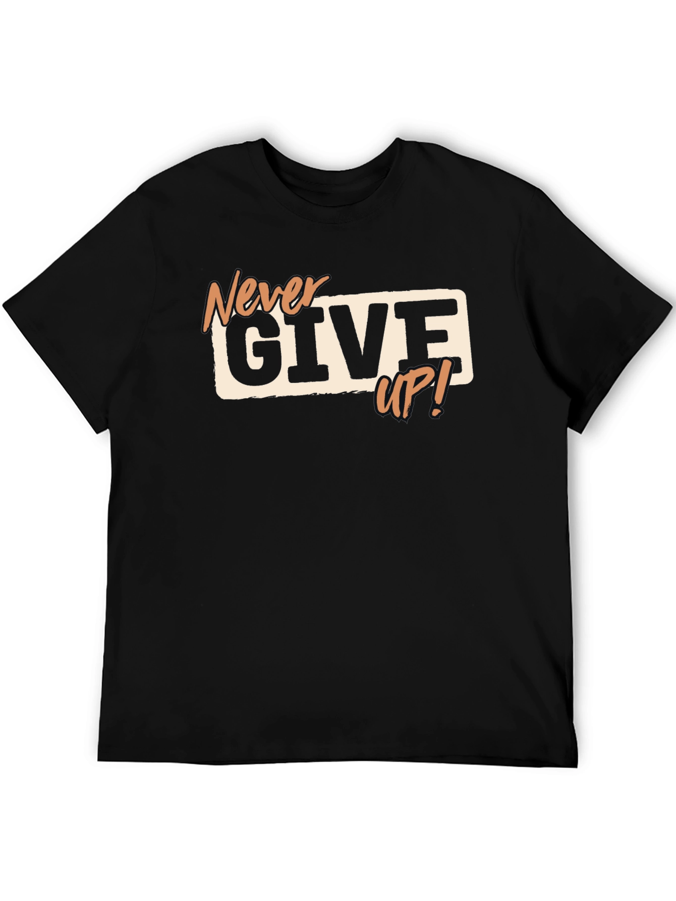 Never Give Up T-Shirt - Motivational Tee